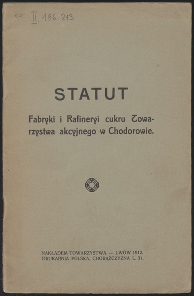 Файл:Статут Фабрики і рафінерії цукру Товариства акціонерного в Ходорові (1912).pdf